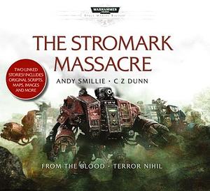 The Stromark Massacre by C.Z. Dunn, Andy Smillie