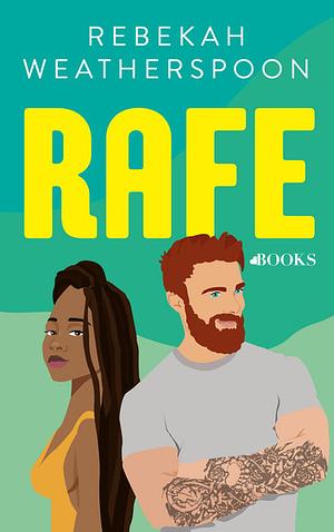 Rafe by Rebekah Weatherspoon