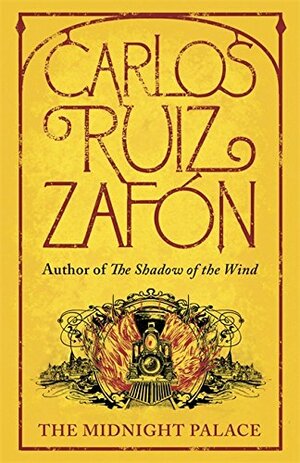 The Midnight Palace by Carlos Ruiz Zafón