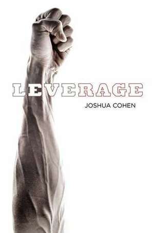 Leverage by Joshua C. Cohen