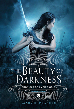 The Beauty of Darkness by Mary E. Pearson