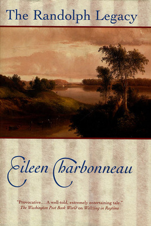 The Randolph Legacy by Eileen Charbonneau