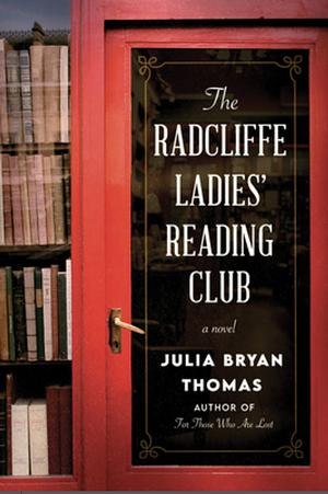 The Radcliffe Ladies' Reading Club by Julia Bryan Thomas