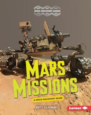 Mars Missions by Buffy Silverman