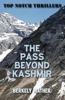 The Pass Beyond Kashmir by Berkely Mather