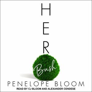 Her Bush by Penelope Bloom