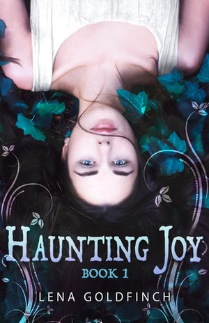 Haunting Joy by Lena Goldfinch