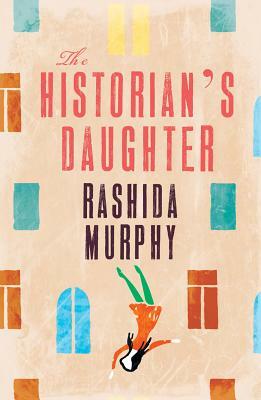 Historian's Daughter by Rashida Murphy