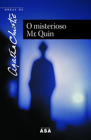 O Misterioso Mr. Quin by Tânia Ganho, Agatha Christie