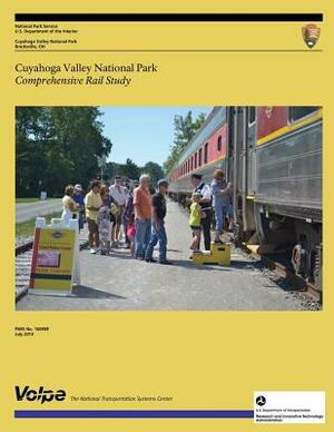 Cuyahoga Valley National Park Comprehensive Rail Study by U. S. Department National Park Service