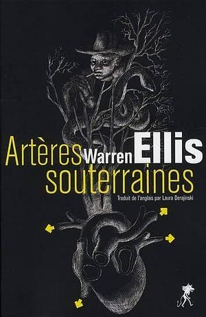 Artères Souterraines by Warren Ellis, Warren Ellis