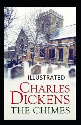 The Chimes Illustrated by Charles Dickens