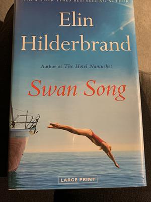 Swan Song by Elin Hilderbrand