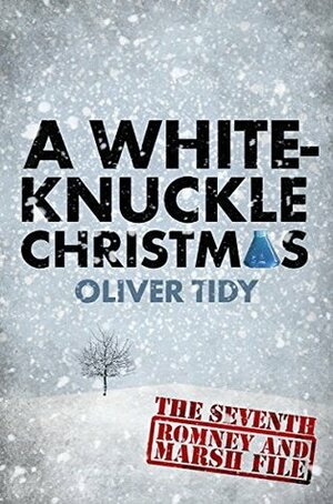 A White-Knuckle Christmas by Oliver Tidy