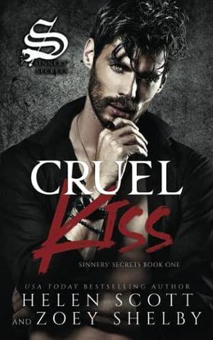 Cruel Kiss by Helen Scott, Helen Scott, Zoey Shelby