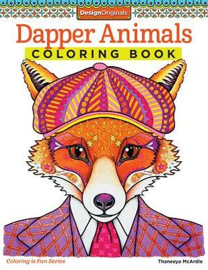 Dapper Animals Coloring Book by Thaneeya McArdle