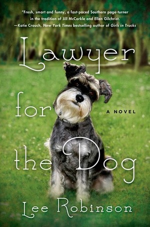Lawyer for the Dog by Lee Robinson