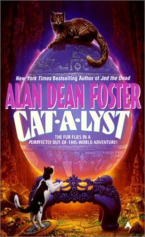 Cat-A-Lyst by Alan Dean Foster