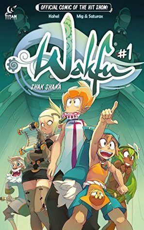 Wakfu #1 by Mig, Saturax, Kahel