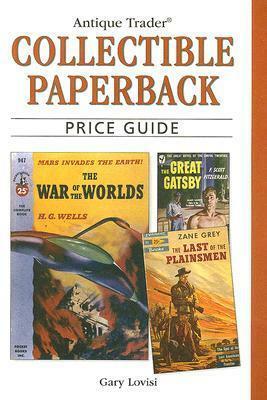 Antique Trader Collectible Paperback Price Guide by Gary Lovisi