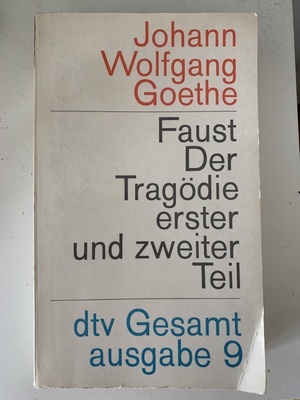 Faust - Der Tragödie erster und zweiter Teil by Johann Wolfgang von Goethe