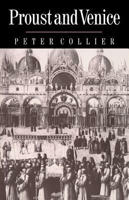 Proust and Venice by Peter Collier