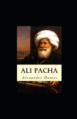 Ali Pacha illustrated by Alexandre Dumas