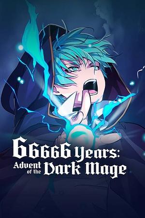 66,666 Years: Advent of the Dark Mage, Saison 2 by Hwabong, PASA, TARU