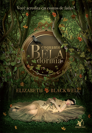 Enquanto Bela Dormia by Elizabeth Blackwell