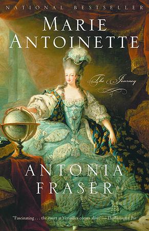 Marie Antoinette: The Journey by Antonia Fraser