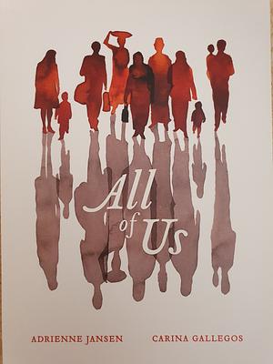 All of Us by Carina Gallegos, Adrienne Jansen