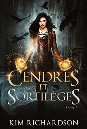 Cendres et sortilèges by Kim Richardson