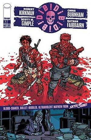 Die!Die!Die! #1 by Scott M. Gimple, Robert Kirkman