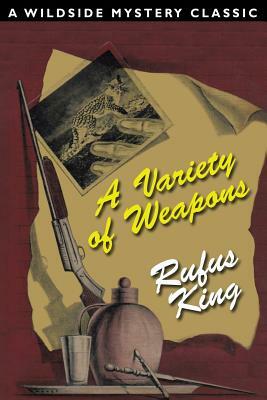 A Variety of Weapons by Rufus King