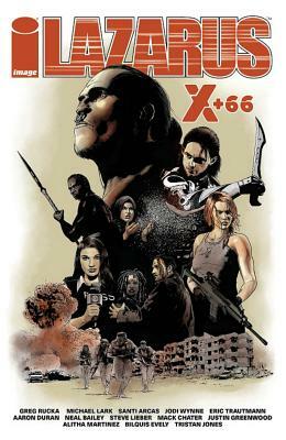 Lazarus X+66 by Aaron Durán, Eric Trautmann, Greg Rucka