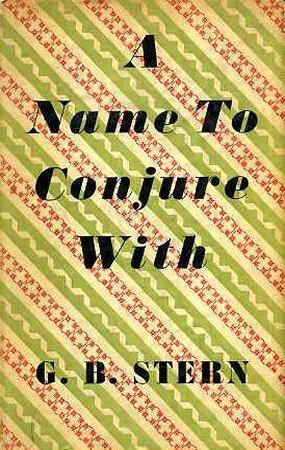 A Name To Conjure With by G.B. Stern