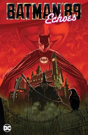 Batman '89: Echoes by Sam Hamm