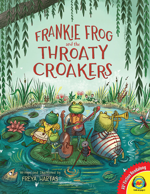 Frankie Frog and the Throaty Croakers by Freya Hartas