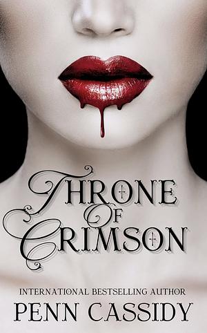 Throne of Crimson by Penn Cassidy