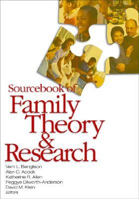 Sourcebook of Family Theory and Research by Alan C. Acock, Katherine R. Allen, Vern L. Bengston