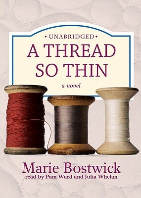 A Thread So Thin by Marie Bostwick