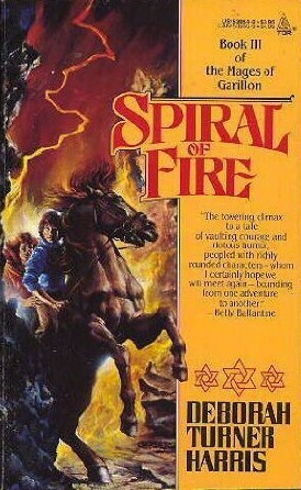 Spiral Of Fire by Deborah Turner Harris