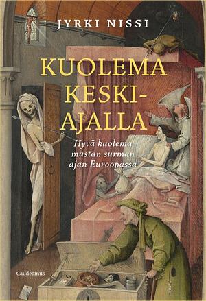 Kuolema keskiajalla by Jyrki Nissi