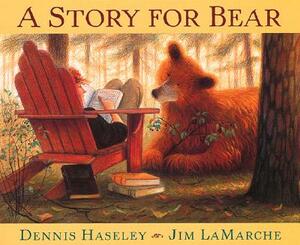 A Story for Bear by Dennis Haseley