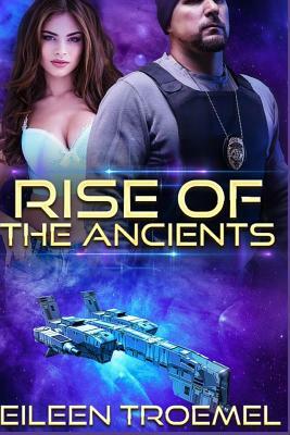 Rise of the Ancients by Eileen Troemel