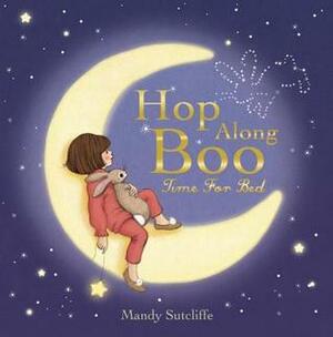 Hop Along Boo, Time for Bed by Mandy Sutcliffe