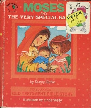 Moses and the Very Special Basket by Sunny Griffin