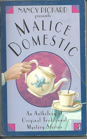 Nancy Pickard Presents MALICE DOMESTIC 3 by Nancy Pickard, Nancy Pickard