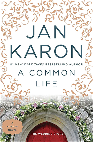 A Common Life: The Wedding Story by Jan Karon