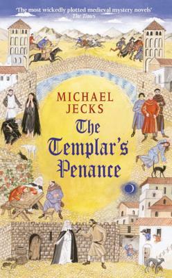 The Templar's Penance by Michael Jecks